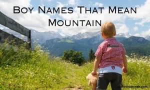 Boy Names That Mean Mountain