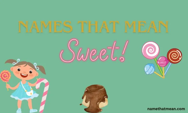 Names That Mean Sweet